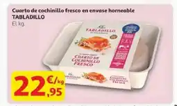 Alcampo TABLADILLO Cuarto de cochinillo fresco en envase horneable oferta