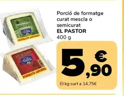Supeco EL PASTOR Porció de formatge curat mescla o semicurat oferta