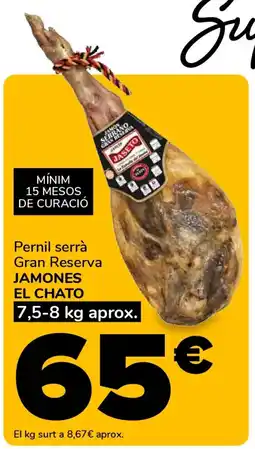 Supeco JAMONES EL CHATO Pernil serrà Gran Reserva oferta