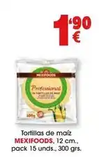 TOP Cash & Carry Mexifoods - tortillas de maiz oferta