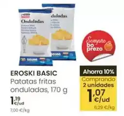 Eroski Eroski basic - patatas fritas onduladas oferta