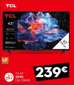 Conforama TCL TV 43" 43P6K oferta