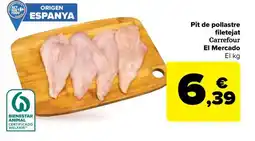 Carrefour Market CARREFOUR Pit de pollastre filetejat oferta