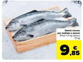 Carrefour Market Salmó noruec per meitats o sencer oferta