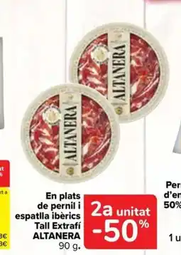 Carrefour Market ALTANERA En plats de pernil i raça ibèrica Tall Extrafí oferta
