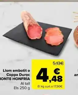 Carrefour Market MONTE HONFRÍA Llom embotit o Coppa Duroc oferta