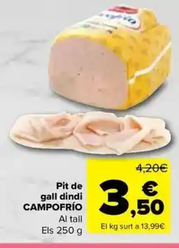 Carrefour Market CAMPOFRÍO Pit de gall dindi oferta