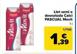 Carrefour Market PASCUAL MOVIT Llet semi o desnatada Calci oferta