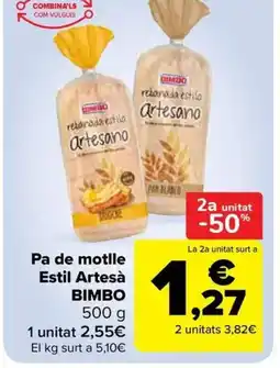 Carrefour Market BIMBO Pa de motlle Estil Artesà oferta