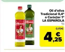 Carrefour Market LA ESPAÑOLA Oli d'oliva Tradicional 0,4° o Caràcter 1° oferta