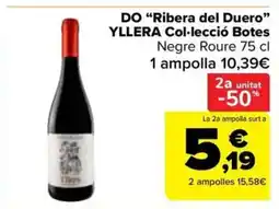 Carrefour Market YLLERA DO Ribera del Duero Col·lecció Botes oferta