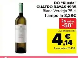 Carrefour Market CUATRO RAYAS 1935 DO Rueda oferta