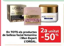 Carrefour Market L'ORÉAL En TOTS els productes 2a unitat i Men Expert oferta
