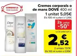 Carrefour Market DOVE Cremes corporals o de mans oferta