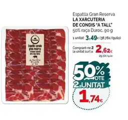 Condis LA XARCUTERIA DE CONDIS A TALL Espatlla Gran Reserva oferta