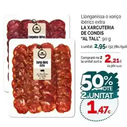 Condis LA XARCUTERIA DE CONDIS AL TALL Llonganissa o xoriço ibèrics extra oferta