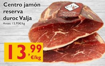 Supermercados La Despensa Centro Jamón Reserva Duroc Valja oferta