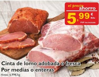 Supermercados La Despensa Cinta de Lomo Adobada o Fresca Por Medias o Enteras oferta