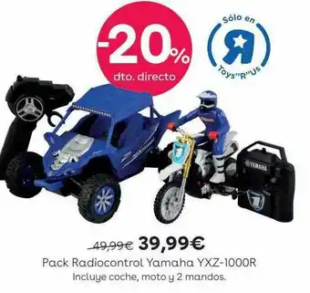 ToysRus -20% Dto. Directo Pack Radiocontrol Yamaha Yxz-1000r oferta