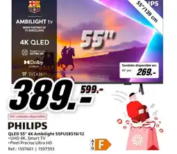 MediaMarkt PHILIPS QLED 55" 4K Ambilight 55PUS8510/12 oferta