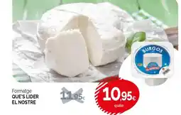 Condis QUE'S LIDER EL NOSTRE Formatge oferta