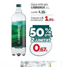 Condis CABREIROÁ Aigua amb gas oferta