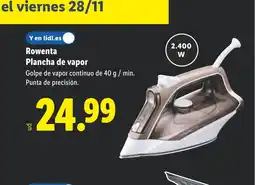 Lidl ROWENTA Plancha de vapor oferta