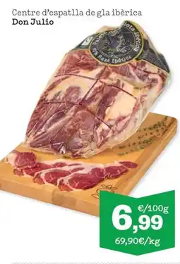 Sorli DON JULIO Centre d'espatlla de gla ibèrica oferta