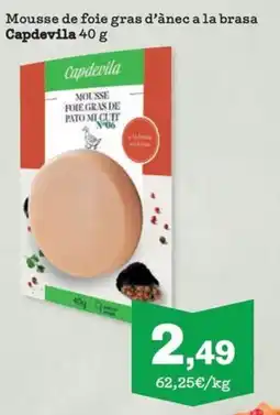Sorli CAPDEVILA Mousse de foie gras d'ànec a la brasa oferta