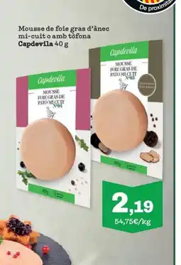 Sorli CAPDEVILA Mousse de foie gras d'ànec mi-cuit o amb tòfona oferta