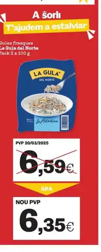 Sorli LA GULA DEL NORTE Gules fresques oferta