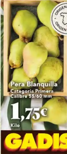 Gadis Pera Blanquilla oferta