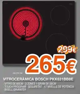 Expert BOSCH Vitroceràmica pkk631bb8e oferta