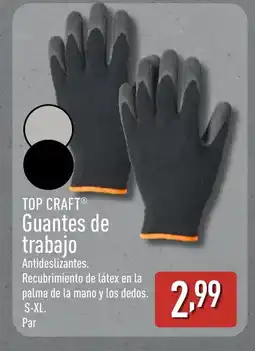 ALDI TOP CRAFT Guantes de trabajo oferta