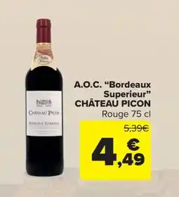 Carrefour CHÂTEAU PICON A.O.C. Bordeaux Superieur oferta