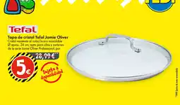 TEDi TEFAL Tapa de cristal Jamie Oliver Cristal oferta