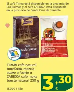 HiperDino TIRMA CARIOCA café natural torrefacto, mezcla suave o fuerte o café moka tueste natural oferta
