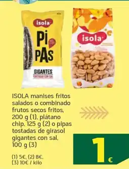 HiperDino ISOLA manises fritos salados o combinado frutos secos fritos oferta