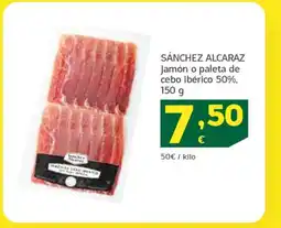 HiperDino SÁNCHEZ ALCARAZ jamón o paleta de cebo ibérico 50% oferta