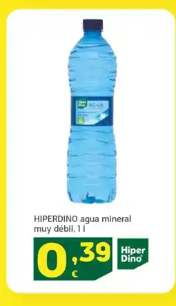 HiperDino HIPERDINO agua mineral muy débil oferta