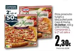 Unide Market DR OETKER Pizza prosciutto funghi o bbq pulled pork Casa di Mama oferta