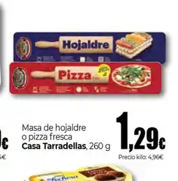 Unide Market CASA TARRADELLAS Masa de hojaldre o pizza fresca oferta
