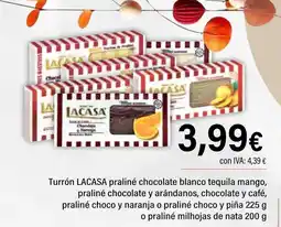 Cash Ifa LACASA Turrón praliné chocolate blanco tequila mango, praliné chocolate y arándanos oferta