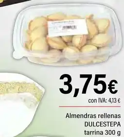 Cash Ifa DULCESTEPA Almendras rellenas tarrina oferta