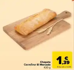 Carrefour Carrefour el mercado - chapata oferta
