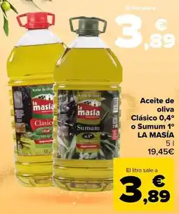 Carrefour La masía - aceite de oliva clasico 04º o sumum 1º oferta