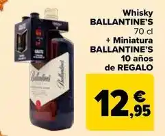 Carrefour Ballantine's - whisky + miniatura 10 años de regalo oferta