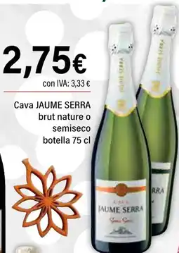 Cash Ifa JAUME SERRA Cava brut nature o semiseco oferta
