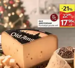 Caprabo Old amsterdam - formatge gouda vell oferta