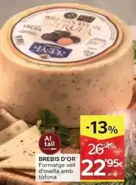 Caprabo Brebis d'or - formatge vell d'ovella amb tòfona oferta